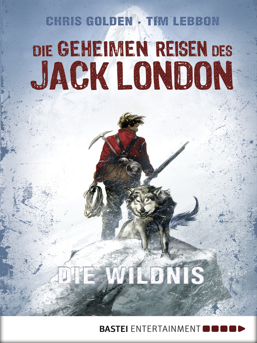 Title details for Die geheimen Reisen des Jack London by Tim Lebbon - Available